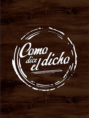 Como Dice el Dicho